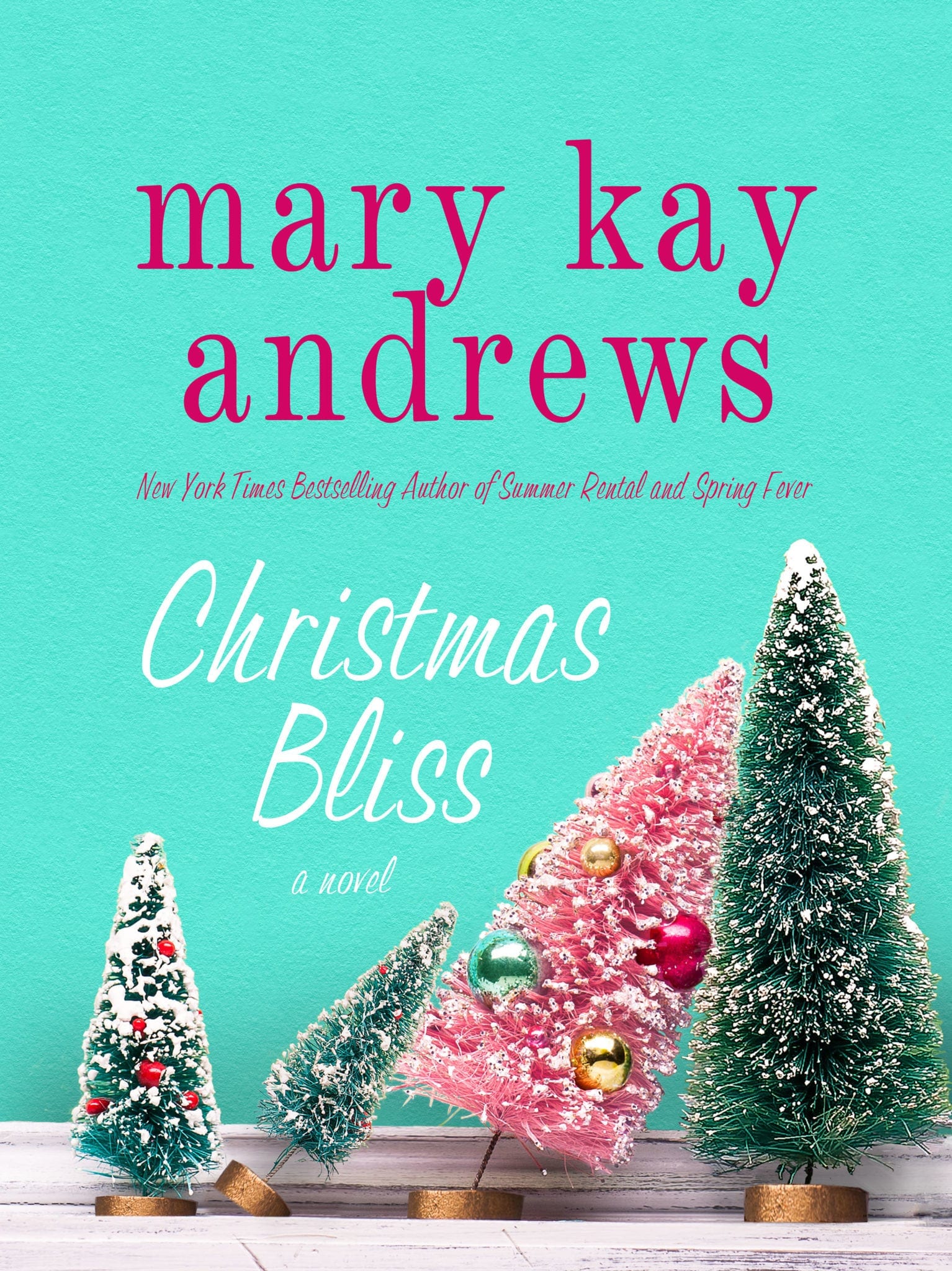 Christmas Bliss by Mary Kay Andrews