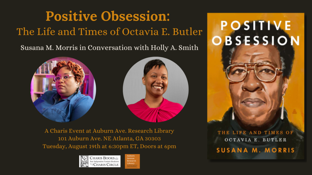 Positive Obsession: The Life and Times of Octavia E. Butler -- Susana M ...