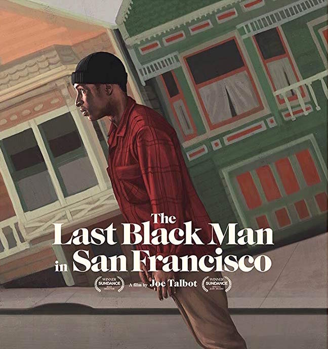 Poster for the 2019 film "Last Black Man in San Francisco"